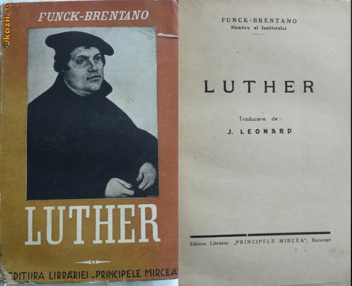 Funck Brentano , Luther , o biografie romantata , interbelica