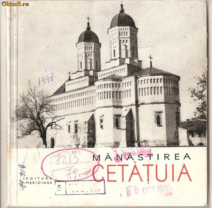(C975) MANASTIREA CETATUIA DE N. GRIGORAS, EDITURA MERIDIANE, BUCURESTI, 1966