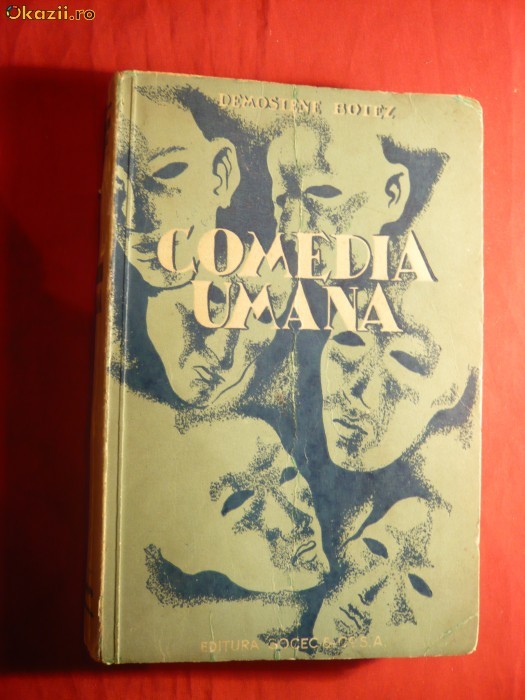 Demostene Botez - Comedia Umana - Prima Ed. 1940