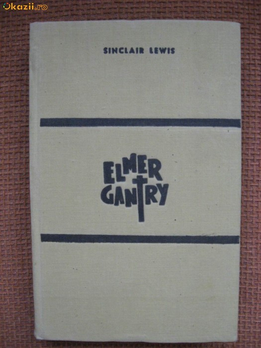 Sinclair Lewis - Elmer Gantry