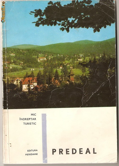 (C963) PREDEAL DE DR. V. POPA SI V. FIROIU, EDITURA MERIDIANE, BUCURESTI, 1969, MIC INDREPTAR TURISTIC (C963) PREDEAL DE DR. V. POPA SI V. FIROIU, EDITURA MERIDIANE, BUCURESTI, 1969, MIC INDREPTAR TURISTIC