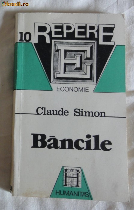 Claude Simon Bancile Ed. Humanitas 1993