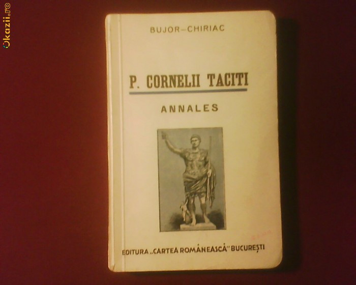 A.I. Bujor Fr. Chiriac P.Cornelii Taciti Annales. Text latin comentat
