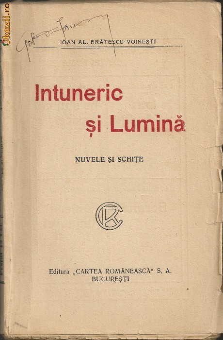 Ioan Al. Bratescu-Voinesti - Intuneric si lumina - interbelica Ioan Al. Bratescu-Voinesti - Intuneric si lumina - interbelica