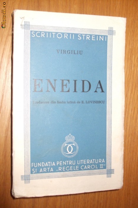 VIRGILIU - ENEIDA - E. Lovinescu (trad.) -1938, 369 p.