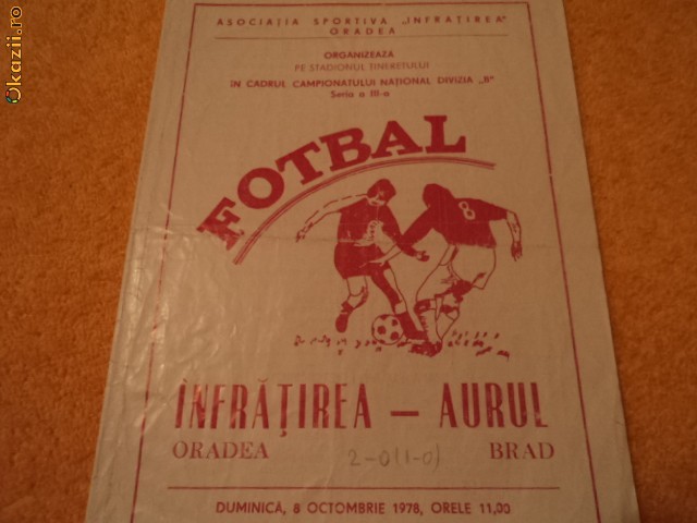 Program fotbal INFRATIREA ORADEA - AURUL BRAD 08.10.1978 Program fotbal INFRATIREA ORADEA - AURUL BRAD 08.10.1978