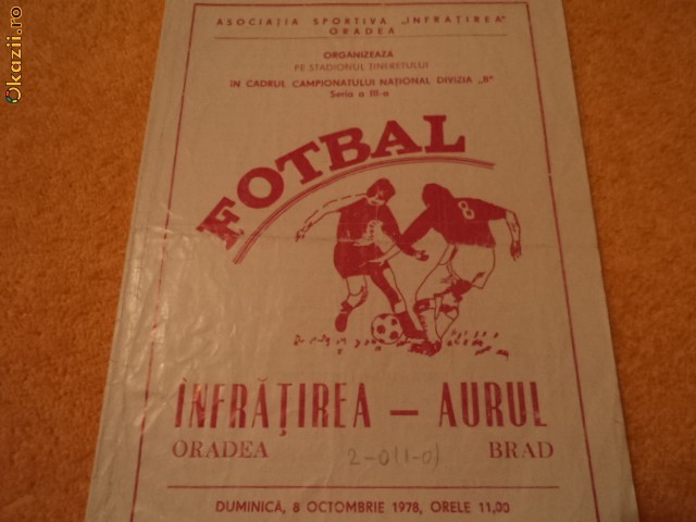 Program fotbal INFRATIREA ORADEA - AURUL BRAD 08.10.1978