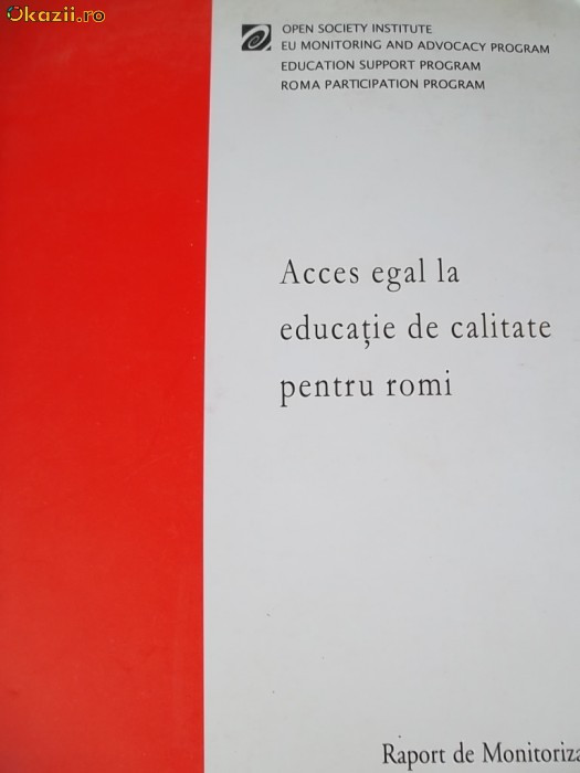 ACCES EGAL LA EDUCATIE DE CALITATEPENTRU ROMI