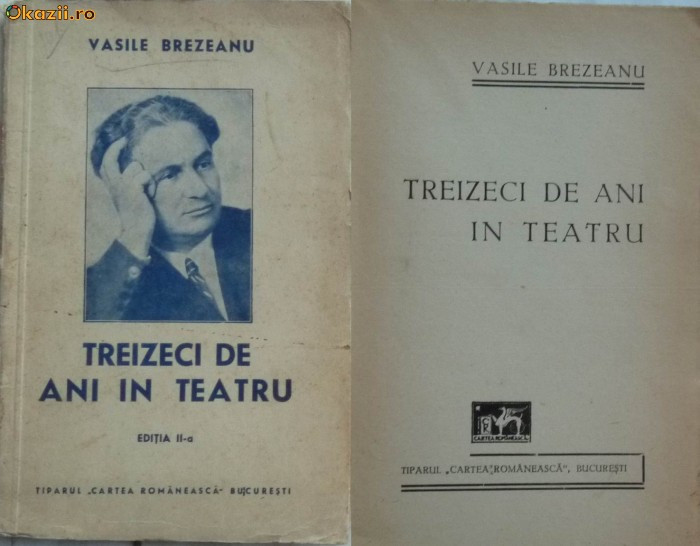 Vasile Brezeanu , Treizeci de ani in teatru , 1941 , prima editie