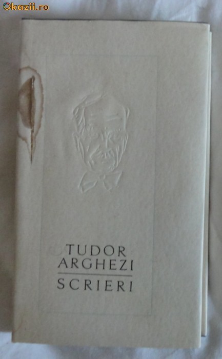 Arghezi Scrieri vol 9 Ochii Maicii Domnului Ed. pt. lit. 1965 Arghezi Scrieri vol 9 Ochii Maicii Domnului Ed. pt. lit. 1965