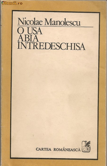 Nicolae Manolescu - O usa abia intredeschisa