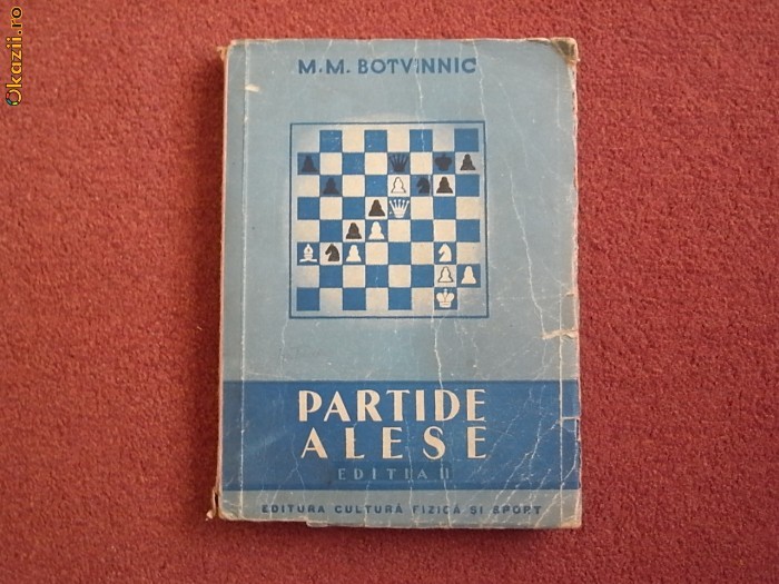 Partide alese-M.M. Botvinnic Partide alese-M.M. Botvinnic