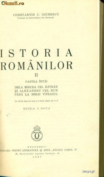 ISTORIA ROMANILOR - II - Constantin C. Giurescu ISTORIA ROMANILOR - II - Constantin C. Giurescu