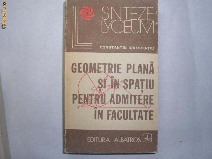 Geometrie plana si in spatiu Constantin Ionescu Tiu,r4