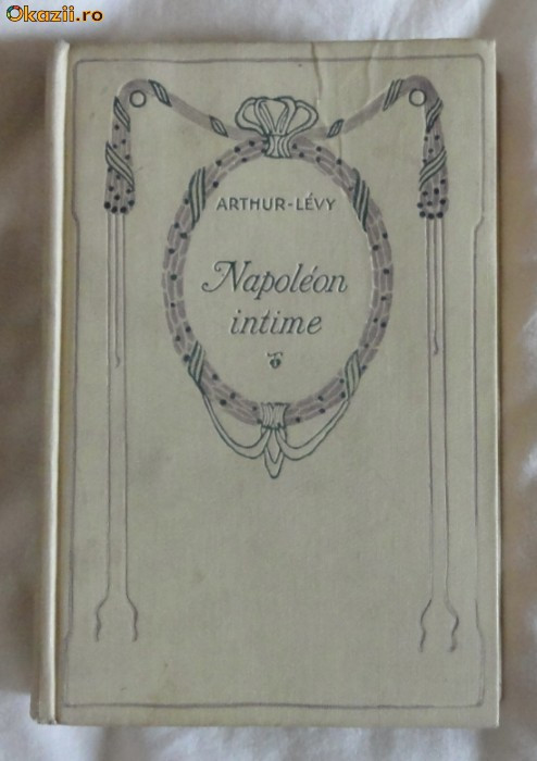 Arthur-Levy Napoleon Intime Ed.Nelson