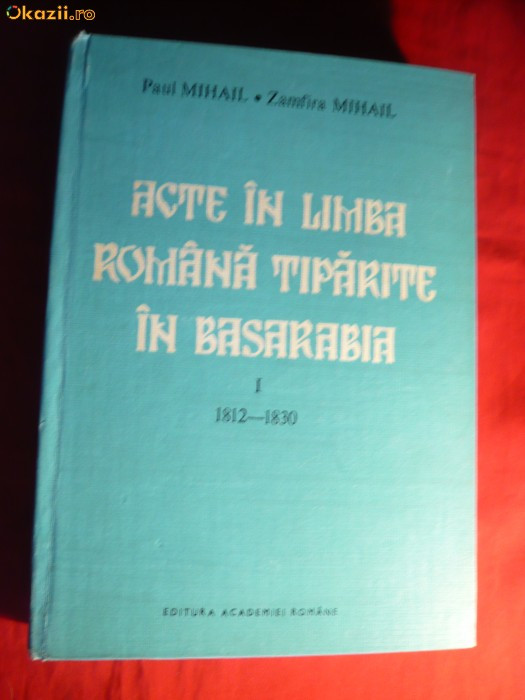 Acte in Lb.Romana tiparite in Basarabia 1812-1830 vol. I