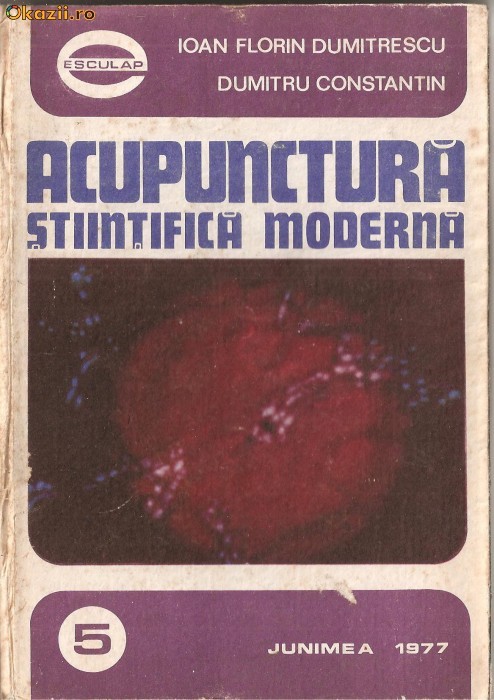 (C1027) ACUPUNCTURA STIINTIFICA MODERNA DE IOAN FLORIN DUMITRESCU SI DUMITRU CONSTANTIN, EDITURA JUNIMEA, 1977, COPERTI CARTONATE (C1027) ACUPUNCTURA STIINTIFICA MODERNA DE IOAN FLORIN DUMITRESCU SI DUMITRU CONSTANTIN, EDITURA JUNIMEA, 1977, COPERTI CARTONATE