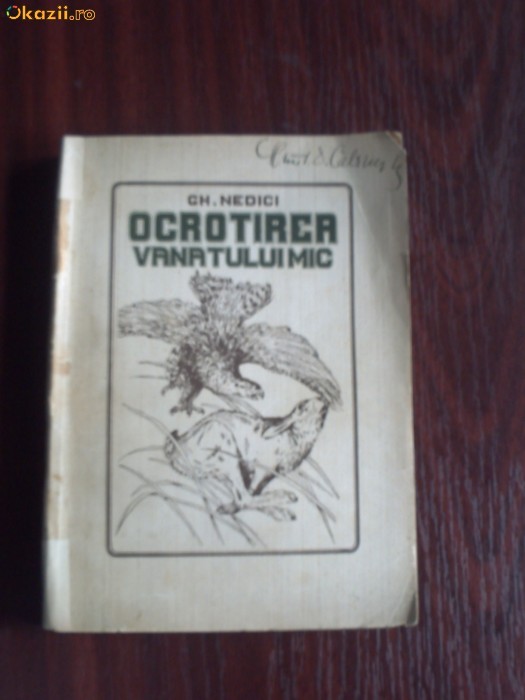 Ocrotirea Vanatului Mic - Gh. Nedici - 1927