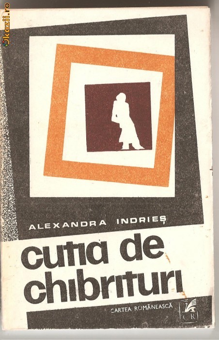 (C1092) CUTIA DE CHIBRITURI DE ALEXANDRA INDRIES, EDITURA CARTEA ROMANEASCA, BUCURESTI, 1987 (C1092) CUTIA DE CHIBRITURI DE ALEXANDRA INDRIES, EDITURA CARTEA ROMANEASCA, BUCURESTI, 1987