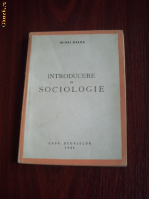 Introducere in Sociologie - Mihai Ralea - 1944