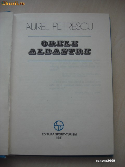 AUREL PETRESCU - ORELE ALBASTRE {contine imagini}