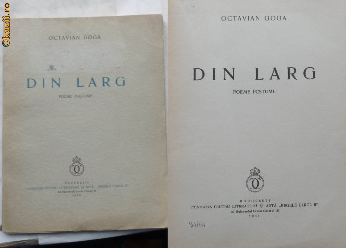 Octavian Goga , Din larg , Poeme postume , 1939 , prima editie