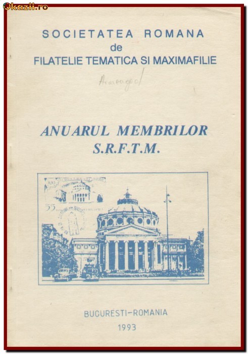 Anuarul membrilor SRFTM 1993 / Filatelie tematica si Maximafilie Anuarul membrilor SRFTM 1993 / Filatelie tematica si Maximafilie