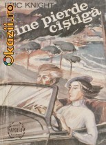 Eric Knight - Cine pierde cistiga