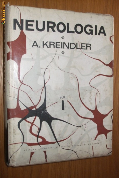 NEUROLOGIA volumul I -- A. Kreindler - 1971, 412 p.