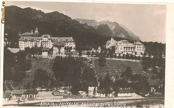 Sinaia - Hotelul Palace si Casinoul