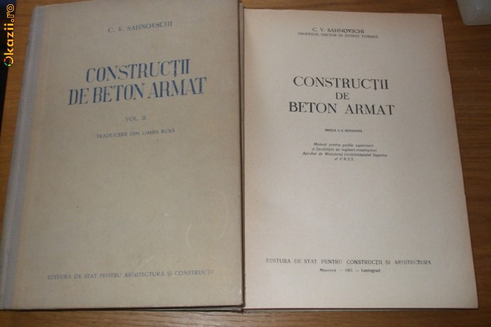 CONSTRUCTII DE BETON ARMAT - 2 Vol.- C. V. Sahnovschi -1951, 406+424 p.