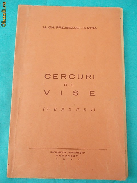 N.GH. PREJBEANU-VATRA ~ CERCURI DE VISE ( VERSURI ) , 1942 *