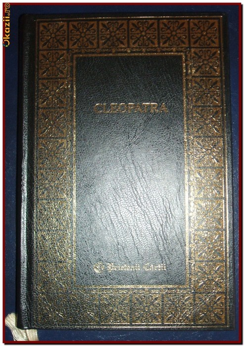 Arthur Weigall - Cleopatra, biografie, istorie, Egiptul Antic editie de lux