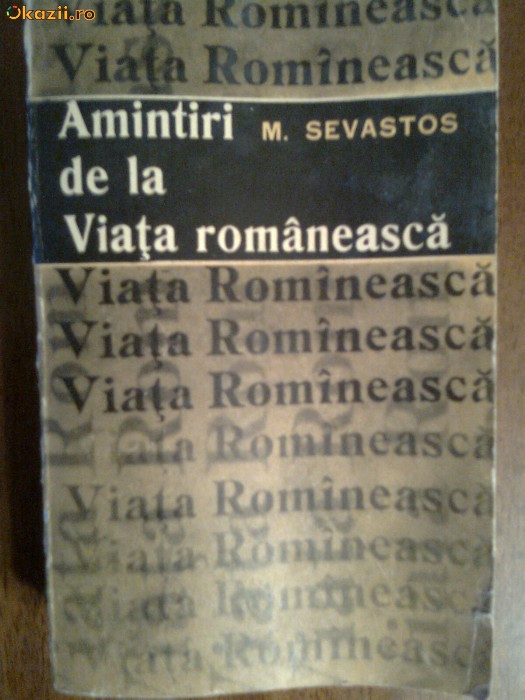 Amintiri de la viata romaneasca-M.Sevastos