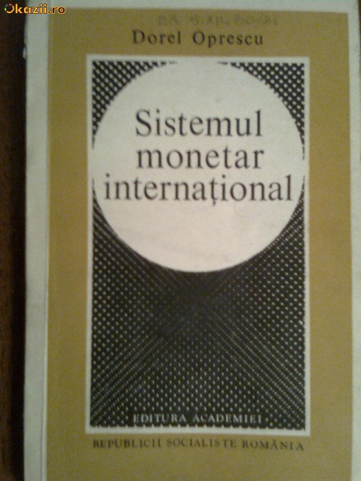 Sistemul monetar international-Dorel Oprescu