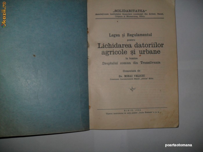 Legea si regulamentul pentru lichidarea datoriilor agricole si urebane -Mihai Veliciu {1934} Legea si regulamentul pentru lichidarea datoriilor agricole si urebane -Mihai Veliciu {1934}