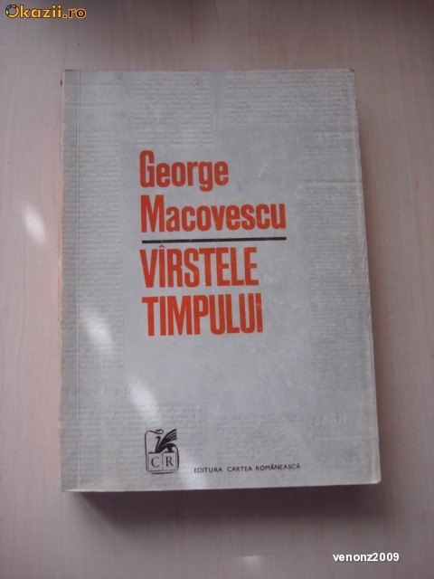 George Macovescu - Varstele timpului George Macovescu - Varstele timpului