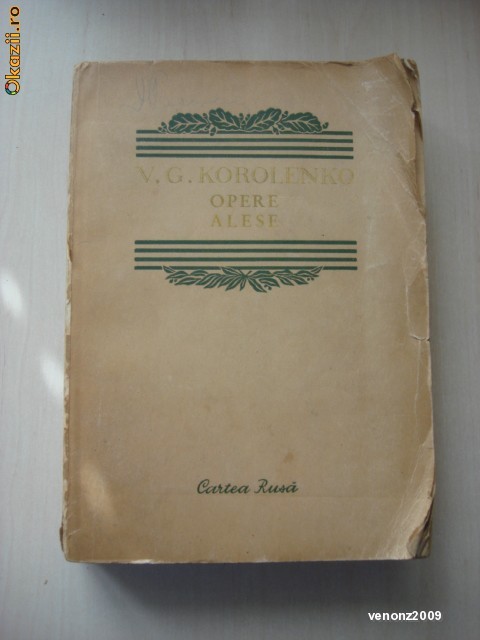 V. G. KOROLENKO - OPERE ALESE Volumul 2 V. G. KOROLENKO - OPERE ALESE Volumul 2