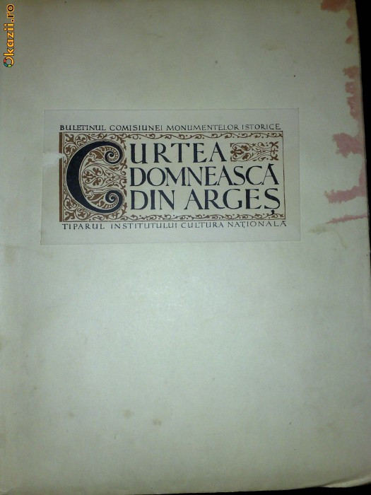 Curtea Domneasca din Arges - buletinul comisiunei monumentelor istorice 1923