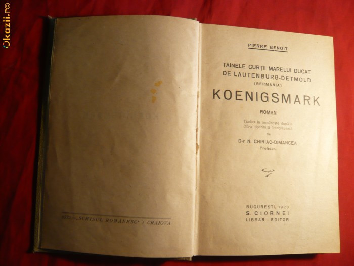 Pierre Benoit - Koenigsmark - ed 1928, Legata , Cartonata , 263 pag.