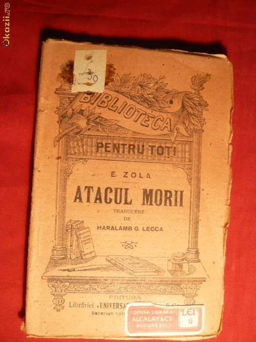 E.Zola - Atacul Morii - BPT nr.407 -inc.sec.XX 96 pag. Traducere H.G.Lecca