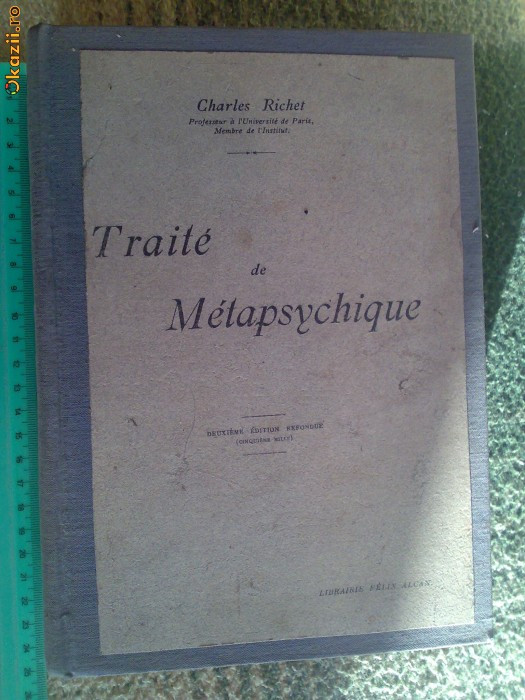 Traite de Metapsychique - Charles Richet, Ed. Felix Alcan, Paris, 1923 (5+1)4