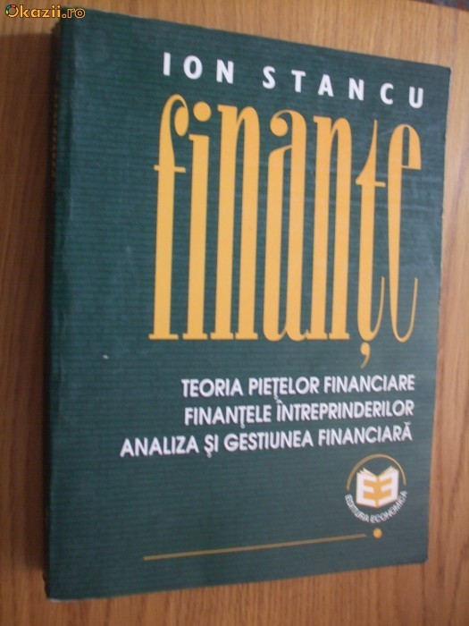 FINANTE - ION STANCU - editia a doua, 1997, 720 p. FINANTE - ION STANCU - editia a doua, 1997, 720 p.