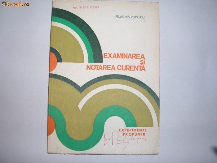 P.Popescu - Examinarea si notarea curenta(experimente),RF11/3 P.Popescu - Examinarea si notarea curenta(experimente),RF11/3