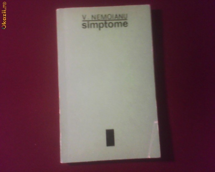 V. Nemoianu Simptome V. Nemoianu Simptome