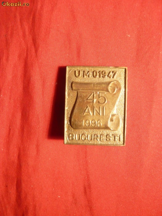 Insigna 45 Ani UM01947 Insigna 45 Ani UM01947