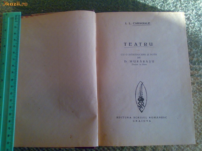 I. L. Caragiale , Teatru (editie veche D. Murarasu) ( exped 5lei/gratuit)(4+1) I. L. Caragiale , Teatru (editie veche D. Murarasu) ( exped 5lei/gratuit)(4+1)