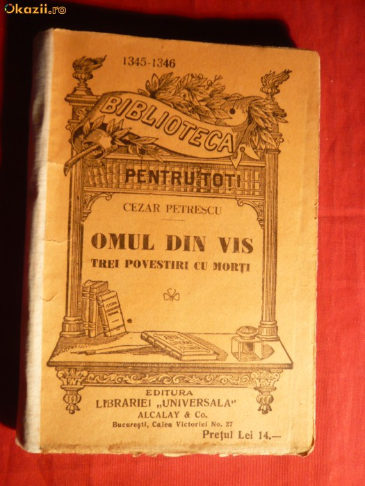 Cezar Petrescu - Omul din Vis -Trei Povestiri cu morti -interbelica