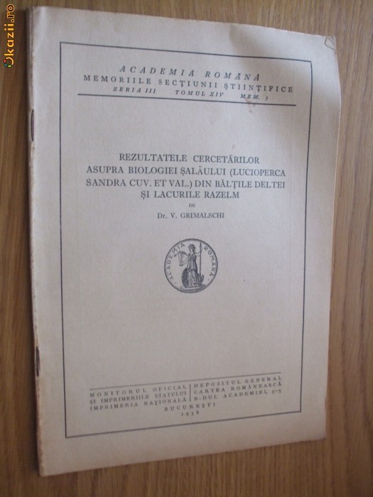 REZULTATELE CERCETARILOR ASUPRA BIOLOGIEI SALAULUI DIN BALTILE DELTEI SI LACURILE RAZELM - V. Grimalschi - 1938, 15 p. + 1 planse