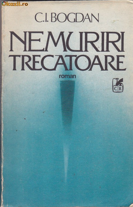 C. I. BOGDAN - NEMURIRI TRECATOARE